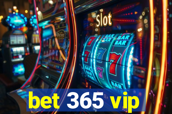 bet 365 vip